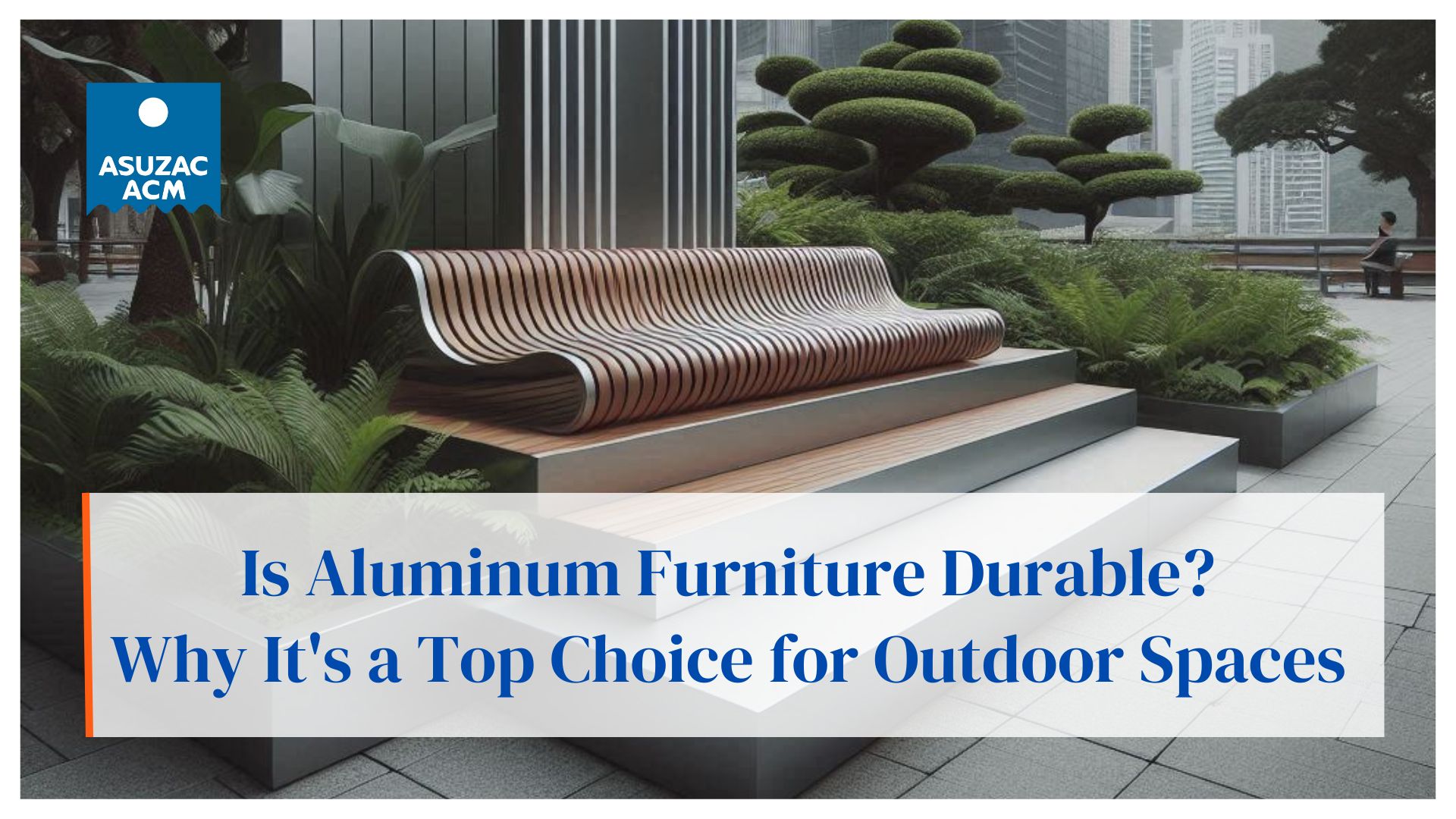 is-aluminum-furniture-durable